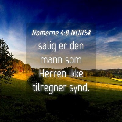 Picture 04 - Romerne 4:8 NORSK - salig er den mann som Herren ikke tilregner - Bible Verse Picture
