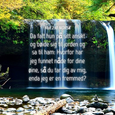 Picture 04 - Rut 2:10 NORSK - Da falt hun på sitt ansikt og bøide sig til - Bible Verse Picture