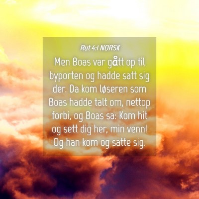 Picture 04 - Rut 4:1 NORSK - Men Boas var gått op til byporten og hadde satt - Bible Verse Picture