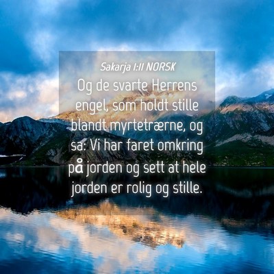 Picture 04 - Sakarja 1:11 NORSK - Og de svarte Herrens engel, som holdt stille - Bible Verse Picture