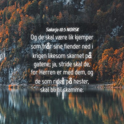 Picture 04 - Sakarja 10:5 NORSK - Og de skal være lik kjemper som trår sine - Bible Verse Picture