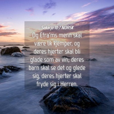 Picture 04 - Sakarja 10:7 NORSK - Og Efra'ms menn skal være lik kjemper, og deres - Bible Verse Picture