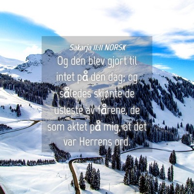 Picture 04 - Sakarja 11:11 NORSK - Og den blev gjort til intet på den dag; og - Bible Verse Picture