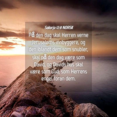 Picture 04 - Sakarja 12:8 NORSK - På den dag skal Herren verne Jerusalems - Bible Verse Picture