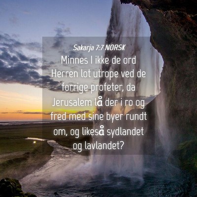 Picture 04 - Sakarja 7:7 NORSK - Minnes I ikke de ord Herren lot utrope ved de - Bible Verse Picture