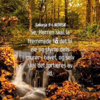 Picture 04 - Sakarja 9:4 NORSK - Se, Herren skal la fremmede få det til eie og - Bible Verse Picture