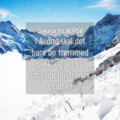 Picture 04 - Sakarja 9:6 NORSK - I Asdod skal det bare bo fremmed pakk, og jeg vil - Bible Verse Picture
