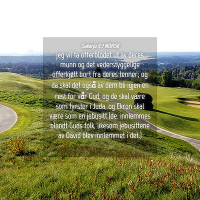 Picture 04 - Sakarja 9:7 NORSK - jeg vil ta offerblodet ut av deres munn og det - Bible Verse Picture