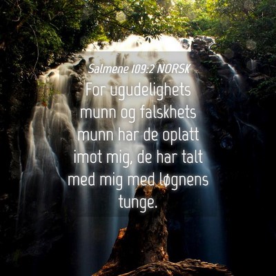 Picture 04 - Salmene 109:2 NORSK - For ugudelighets munn og falskhets munn har de - Bible Verse Picture