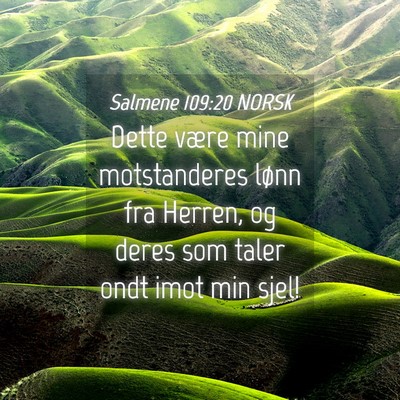 Picture 04 - Salmene 109:20 NORSK - Dette være mine motstanderes lønn fra Herren, - Bible Verse Picture