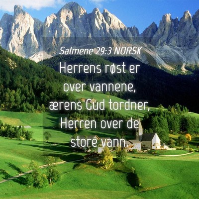 Picture 04 - Salmene 29:3 NORSK - Herrens røst er over vannene, ærens Gud - Bible Verse Picture