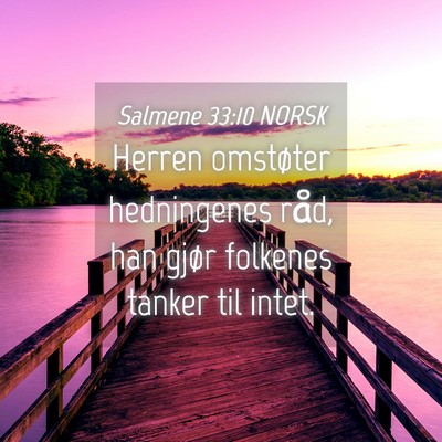 Picture 04 - Salmene 33:10 NORSK - Herren omstøter hedningenes råd, han gjør - Bible Verse Picture