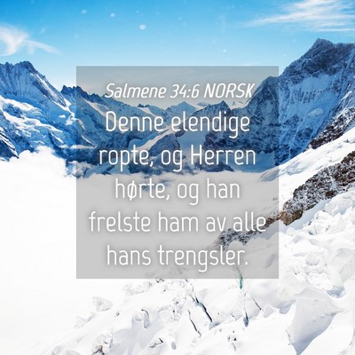 Picture 04 - Salmene 34:6 NORSK - Denne elendige ropte, og Herren hørte, og han - Bible Verse Picture