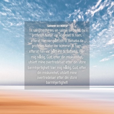 Picture 04 - Salmene 51:1 NORSK - Til sangmesteren; en salme av David, da profeten - Bible Verse Picture