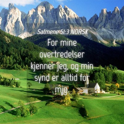 Picture 04 - Salmene 51:3 NORSK - For mine overtredelser kjenner jeg, og min synd - Bible Verse Picture