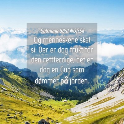 Picture 04 - Salmene 58:11 NORSK - Og menneskene skal si: Der er dog frukt for den - Bible Verse Picture