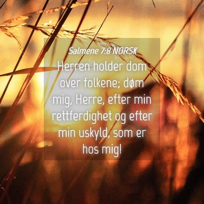 Picture 04 - Salmene 7:8 NORSK - Herren holder dom over folkene; døm mig, Herre, - Bible Verse Picture