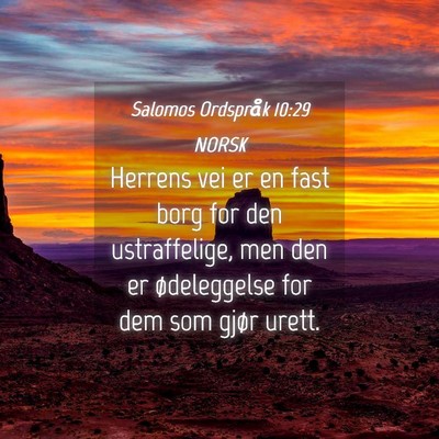 Picture 04 - Salomos Ordspråk 10:29 NORSK - Herrens vei er en fast borg for den ustraffelige, - Bible Verse Picture