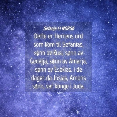 Picture 04 - Sefanja 1:1 NORSK - Dette er Herrens ord som kom til Sefanias, sønn - Bible Verse Picture