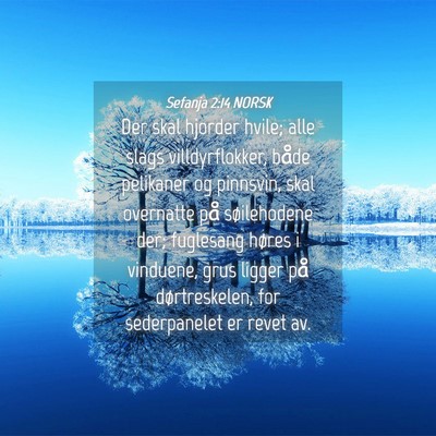 Picture 04 - Sefanja 2:14 NORSK - Der skal hjorder hvile; alle slags - Bible Verse Picture