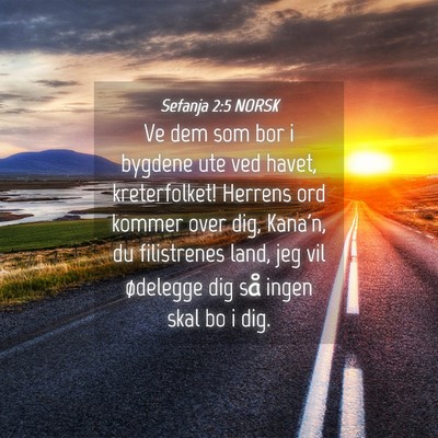 Picture 04 - Sefanja 2:5 NORSK - Ve dem som bor i bygdene ute ved havet, - Bible Verse Picture