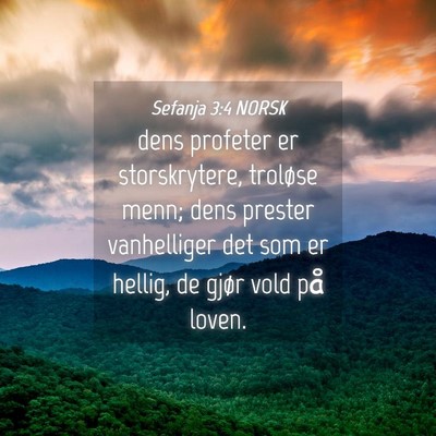 Picture 04 - Sefanja 3:4 NORSK - dens profeter er storskrytere, troløse menn; - Bible Verse Picture