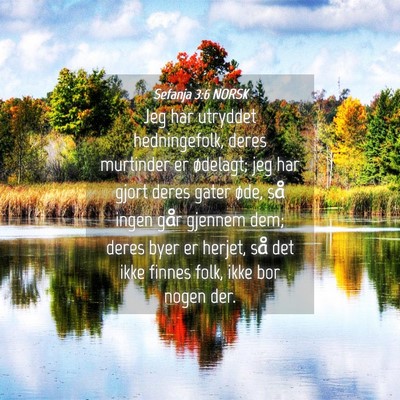 Picture 04 - Sefanja 3:6 NORSK - Jeg har utryddet hedningefolk, deres murtinder er - Bible Verse Picture
