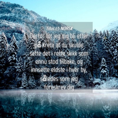 Picture 04 - Titus 1:5 NORSK - Derfor lot jeg dig bli efter på Kreta at du - Bible Verse Picture