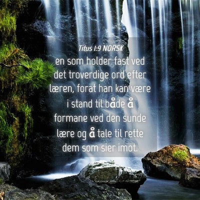 Picture 04 - Titus 1:9 NORSK - en som holder fast ved det troverdige ord efter - Bible Verse Picture