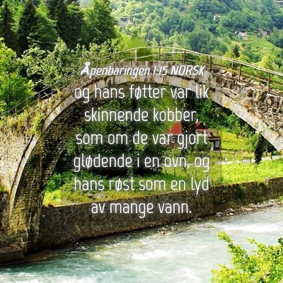 Picture 04 - Åpenbaringen 1:15 NORSK - og hans føtter var lik skinnende kobber, som om - Bible Verse Picture