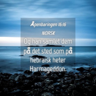 Picture 04 - Åpenbaringen 16:16 NORSK - Og han samlet dem på det sted som på hebraisk - Bible Verse Picture