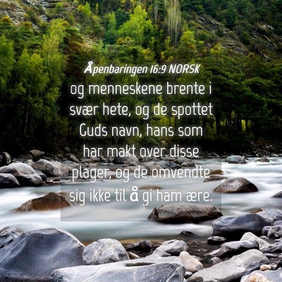 Picture 04 - Åpenbaringen 16:9 NORSK - og menneskene brente i svær hete, og de spottet - Bible Verse Picture