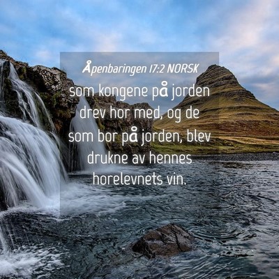 Picture 04 - Åpenbaringen 17:2 NORSK - som kongene på jorden drev hor med, og de som - Bible Verse Picture
