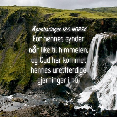 Picture 04 - Åpenbaringen 18:5 NORSK - For hennes synder når like til himmelen, og Gud - Bible Verse Picture