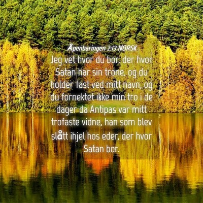Picture 04 - Åpenbaringen 2:13 NORSK - Jeg vet hvor du bor, der hvor Satan har sin - Bible Verse Picture
