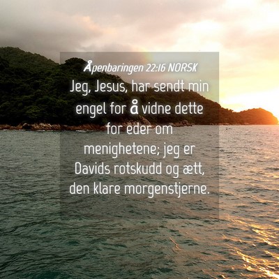 Picture 04 - Åpenbaringen 22:16 NORSK - Jeg, Jesus, har sendt min engel for å vidne - Bible Verse Picture