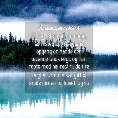 Picture 04 - Åpenbaringen 7:2 NORSK - Og jeg så en annen engel, som steg op fra solens - Bible Verse Picture