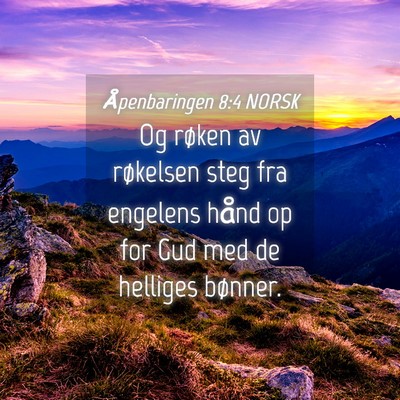 Picture 04 - Åpenbaringen 8:4 NORSK - Og røken av røkelsen steg fra engelens hånd op - Bible Verse Picture