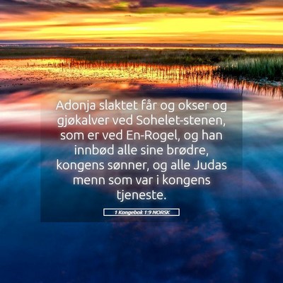Picture 05 - 1 Kongebok 1:9 NORSK - Adonja slaktet får og okser og gjøkalver ved - Bible Verse Picture