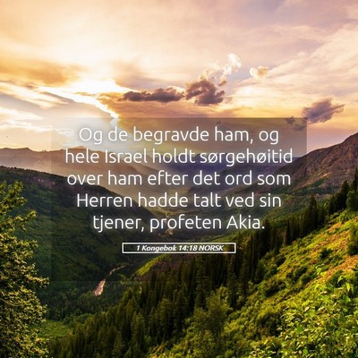 Picture 05 - 1 Kongebok 14:18 NORSK - Og de begravde ham, og hele Israel holdt - Bible Verse Picture