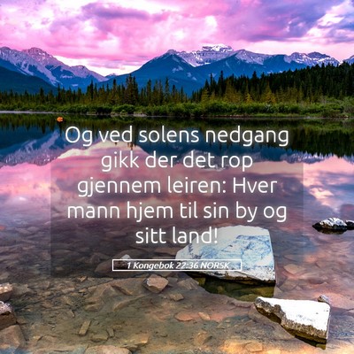 Picture 05 - 1 Kongebok 22:36 NORSK - Og ved solens nedgang gikk der det rop gjennem - Bible Verse Picture
