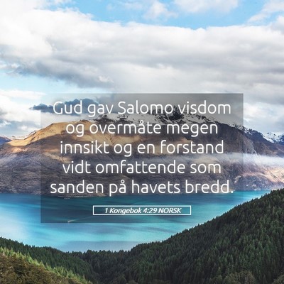 Picture 05 - 1 Kongebok 4:29 NORSK - Gud gav Salomo visdom og overmåte megen innsikt - Bible Verse Picture