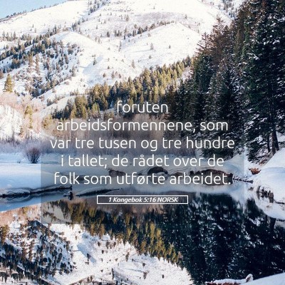 Picture 05 - 1 Kongebok 5:16 NORSK - foruten arbeidsformennene, som var tre tusen og - Bible Verse Picture