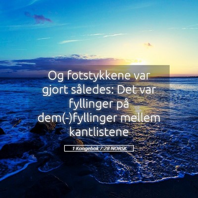 Picture 05 - 1 Kongebok 7:28 NORSK - Og fotstykkene var gjort således: Det var - Bible Verse Picture