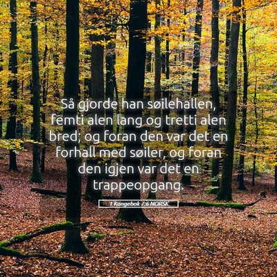 Picture 05 - 1 Kongebok 7:6 NORSK - Så gjorde han søilehallen, femti alen lang og - Bible Verse Picture