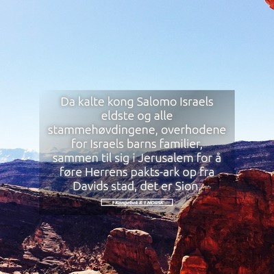 Picture 05 - 1 Kongebok 8:1 NORSK - Da kalte kong Salomo Israels eldste og alle - Bible Verse Picture