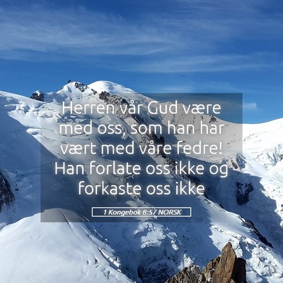 Picture 05 - 1 Kongebok 8:57 NORSK - Herren vår Gud være med oss, som han har vært - Bible Verse Picture