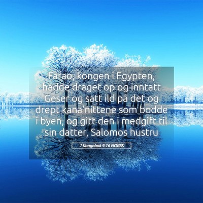 Picture 05 - 1 Kongebok 9:16 NORSK - Farao, kongen i Egypten, hadde draget op og - Bible Verse Picture