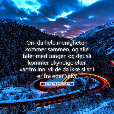 Picture 05 - 1 Korinter 14:23 NORSK - Om da hele menigheten kommer sammen, og alle - Bible Verse Picture