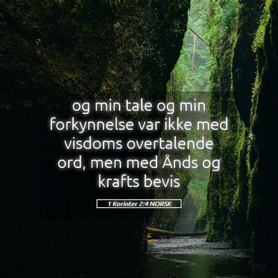 Picture 05 - 1 Korinter 2:4 NORSK - og min tale og min forkynnelse var ikke med - Bible Verse Picture